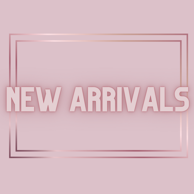 New Arrivals